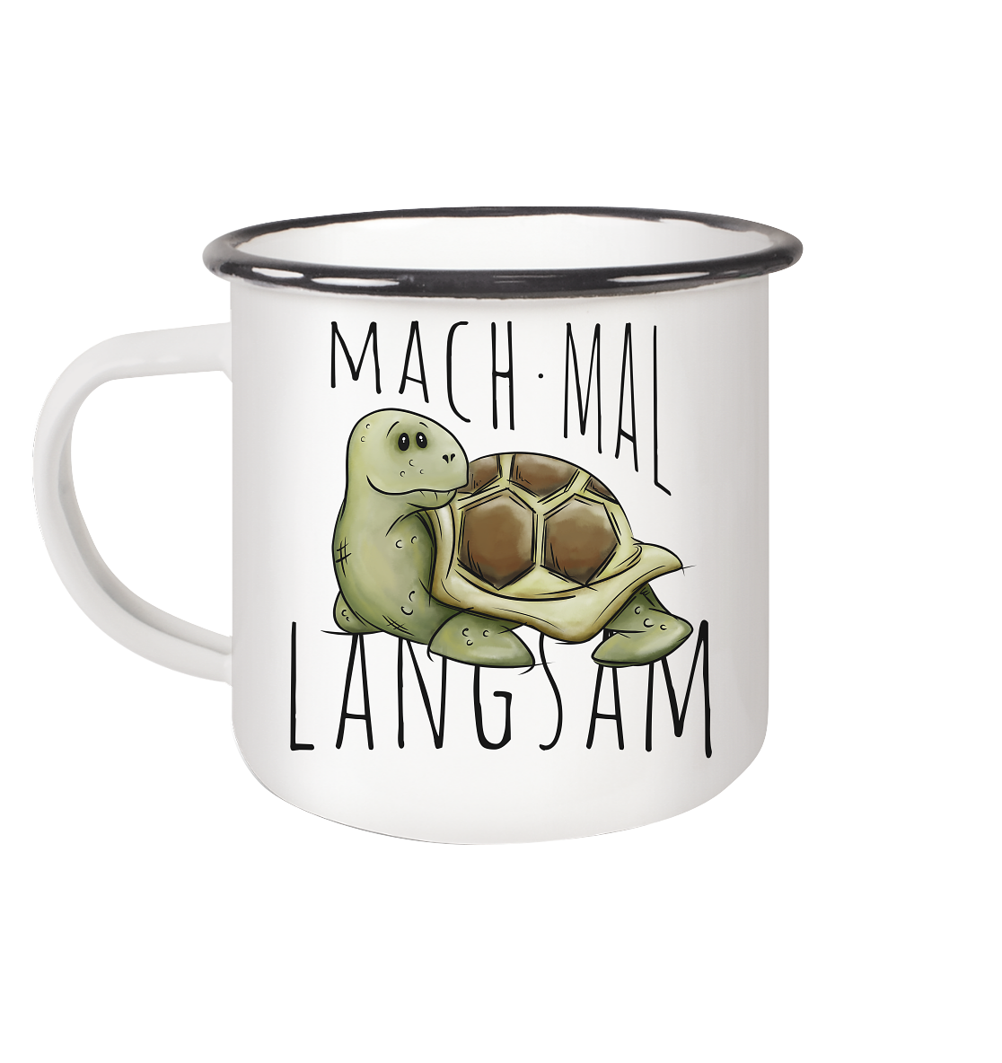Mach mal langsam Schildkröte - Emaille Tasse (Black)