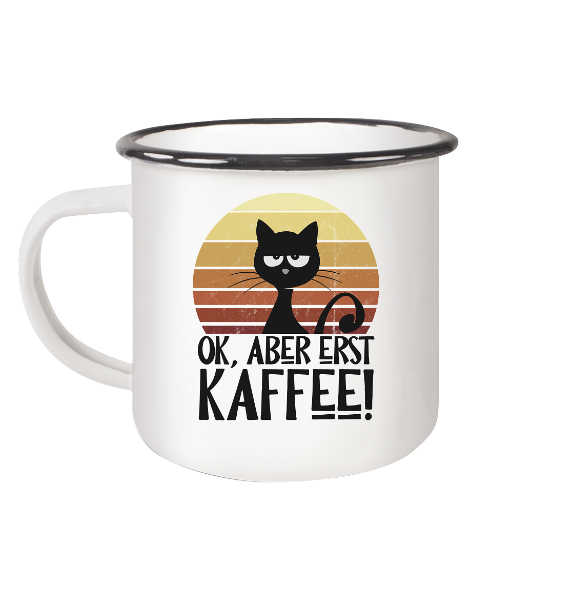 Ok, aber erst Kaffee | launische Katze - Emaille Tasse (Black)