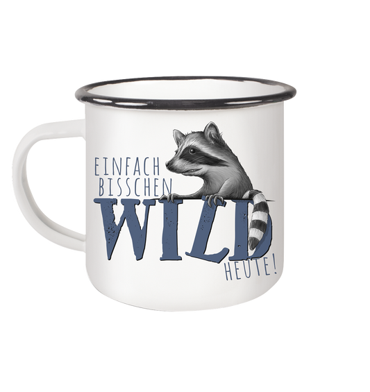 Bisschen wild heute! Waschbär - Emaille Tasse (Black)