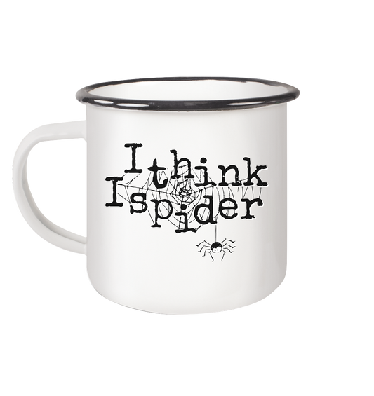I think I spider - Spinne - Emaille Tasse (Black)