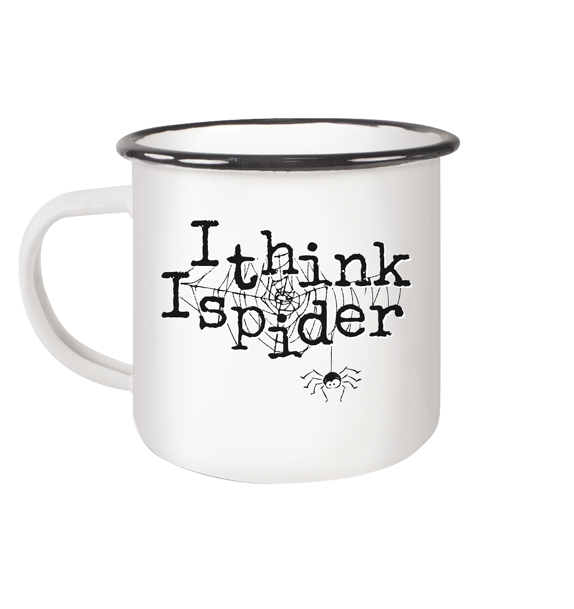 I think I spider - Spinne - Emaille Tasse (Black)