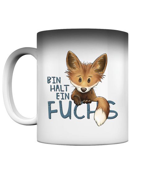 Bin halt ein Fuchs - Magic Mug