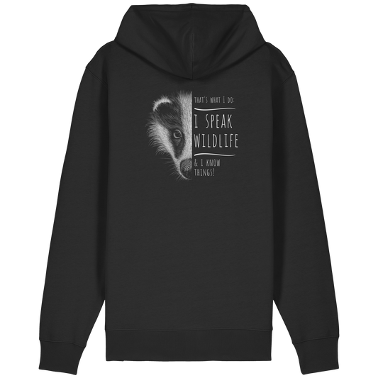 I Speak Wildlife And I Know Things! Dachs - Organic Relaxed Zipper