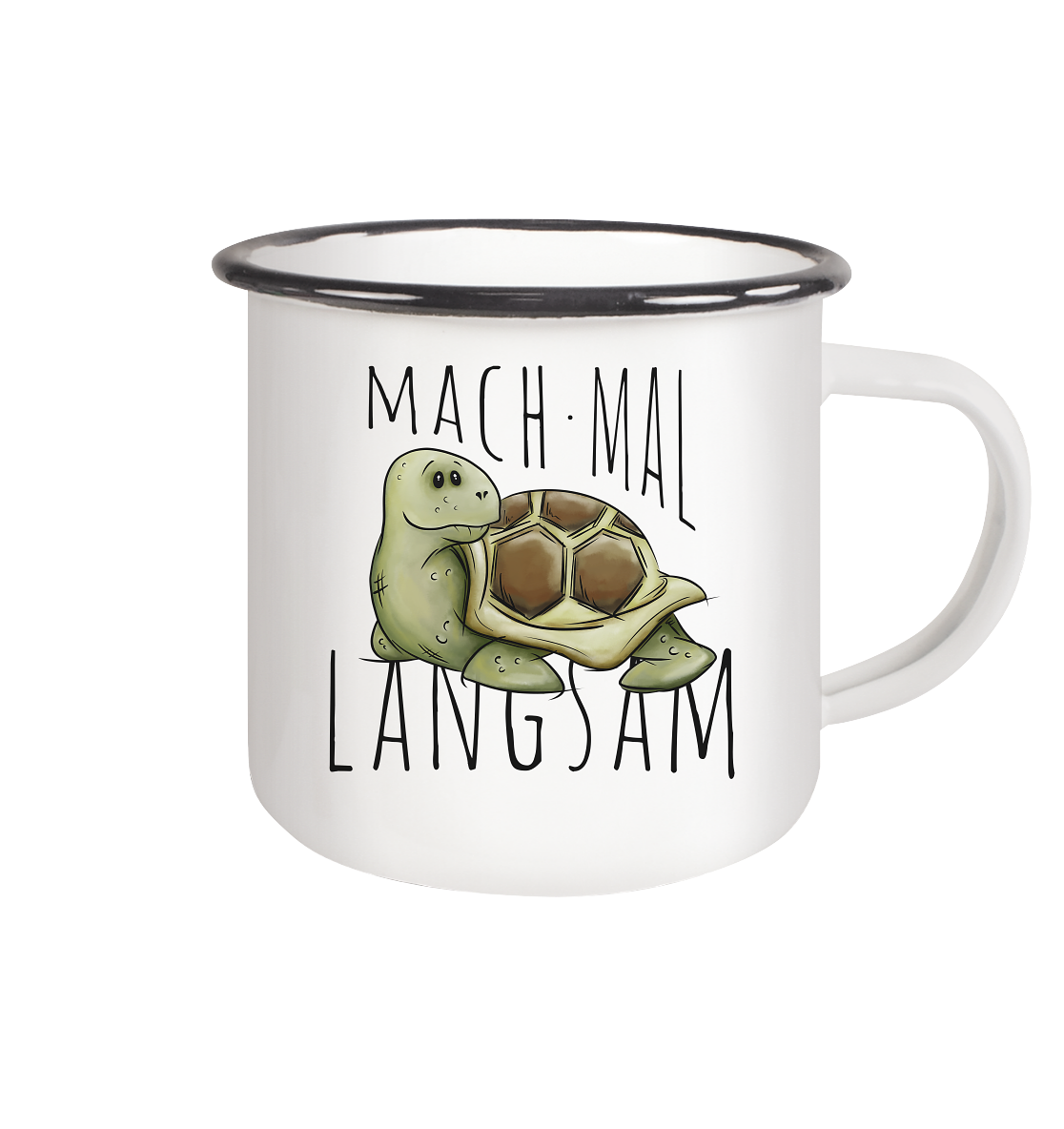 Mach mal langsam Schildkröte - Emaille Tasse (Black)