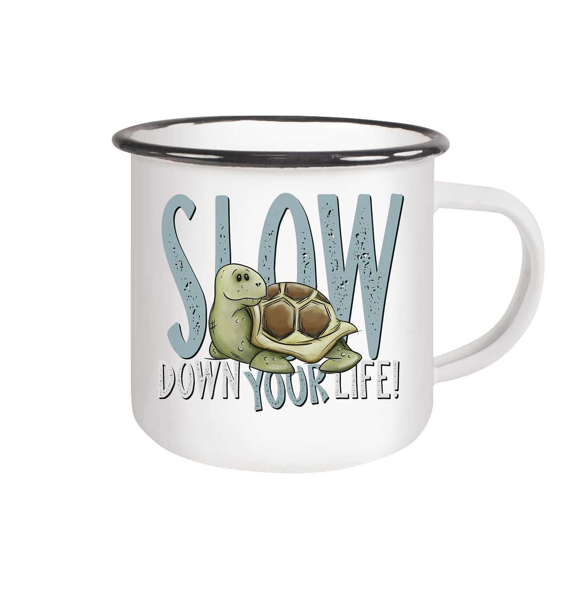 Slow Down Your Life Schildkröte - Emaille Tasse (Black)