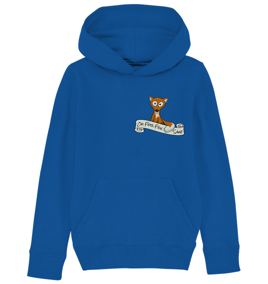 Oh For Fox Sake – Um Fuchses Willen - Kids Organic Hoodie