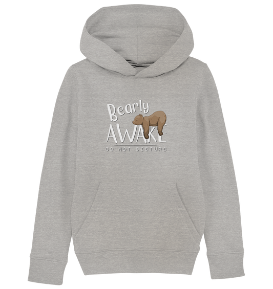 Bearly Awake Bitte nicht stören Bär - Kids Organic Hoodie