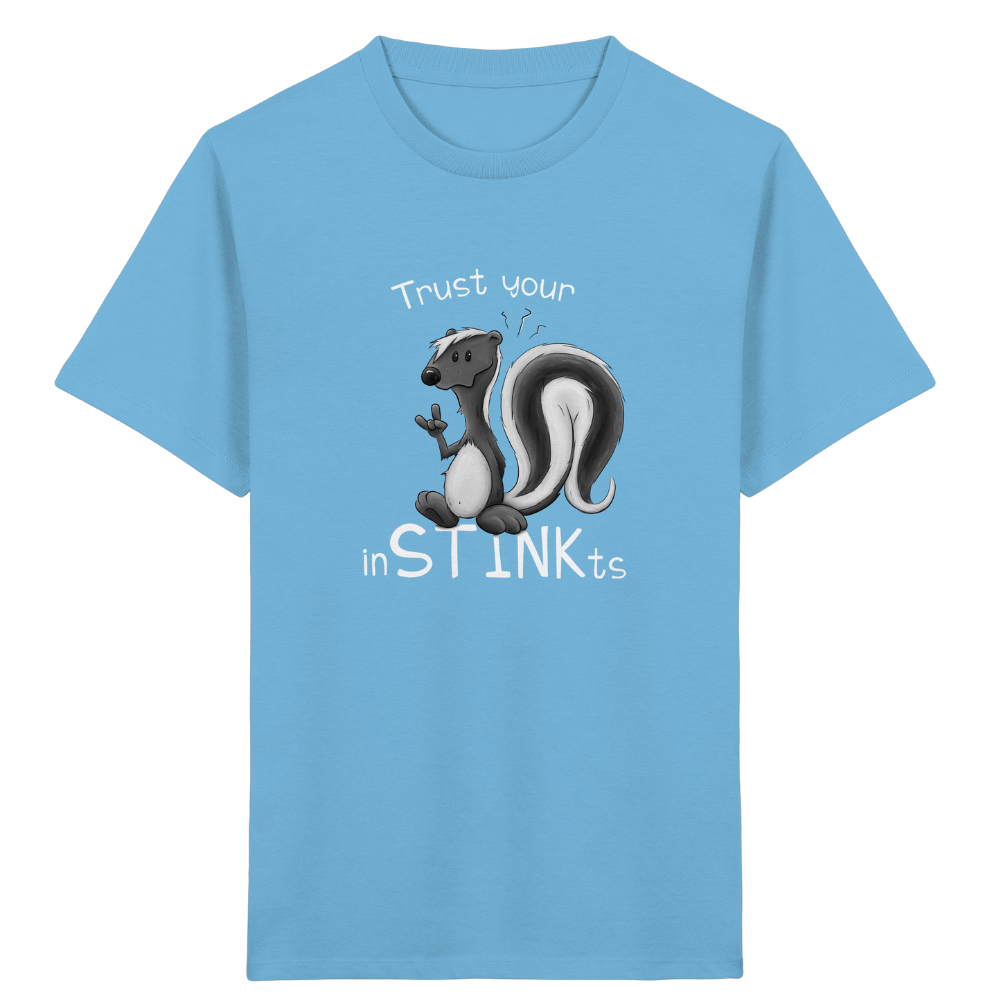Trust Your inSTINKts Stinktier Humor - Kids Organic Shirt