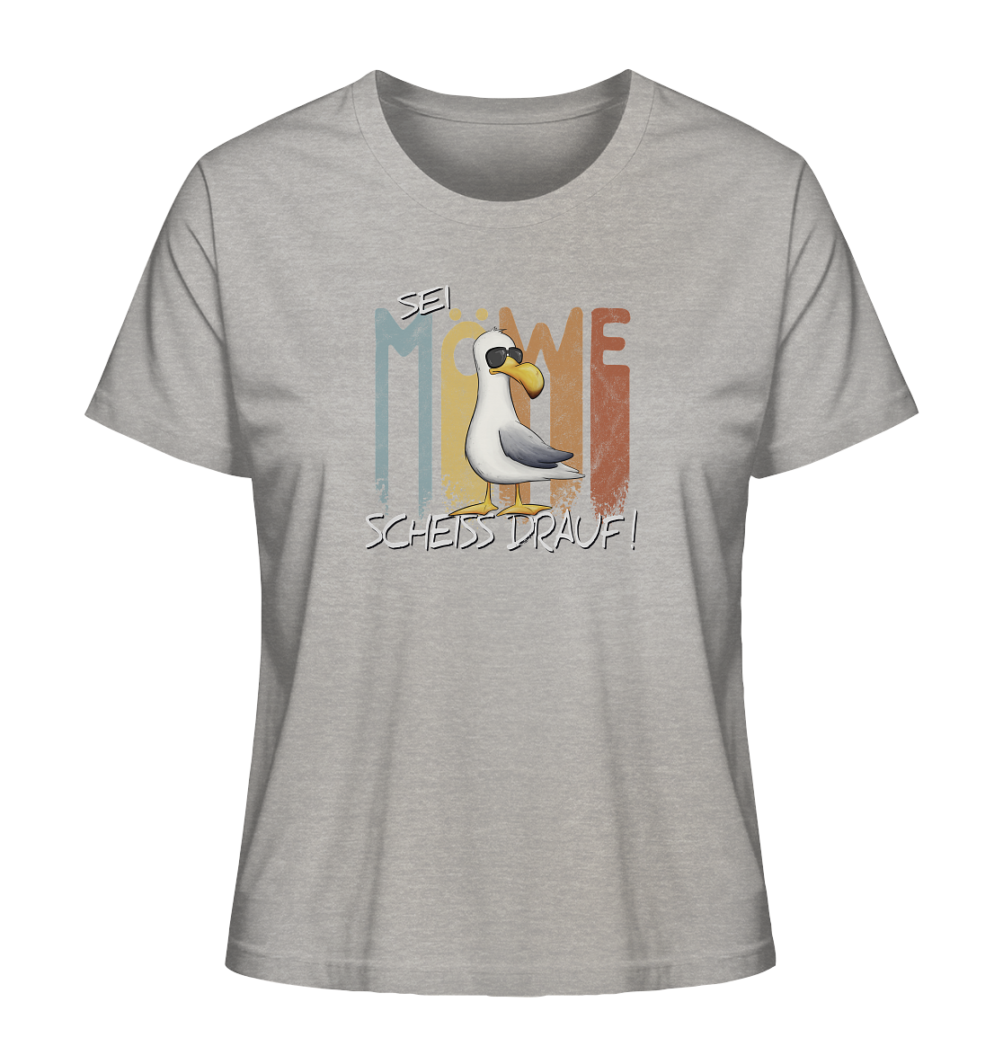 Sei Möwe Scheiß Drauf - Ladies Organic Shirt