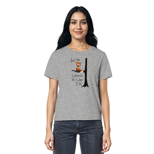 Just Be Whatever | Fuchs wie Eule - Ladies Organic Shirt