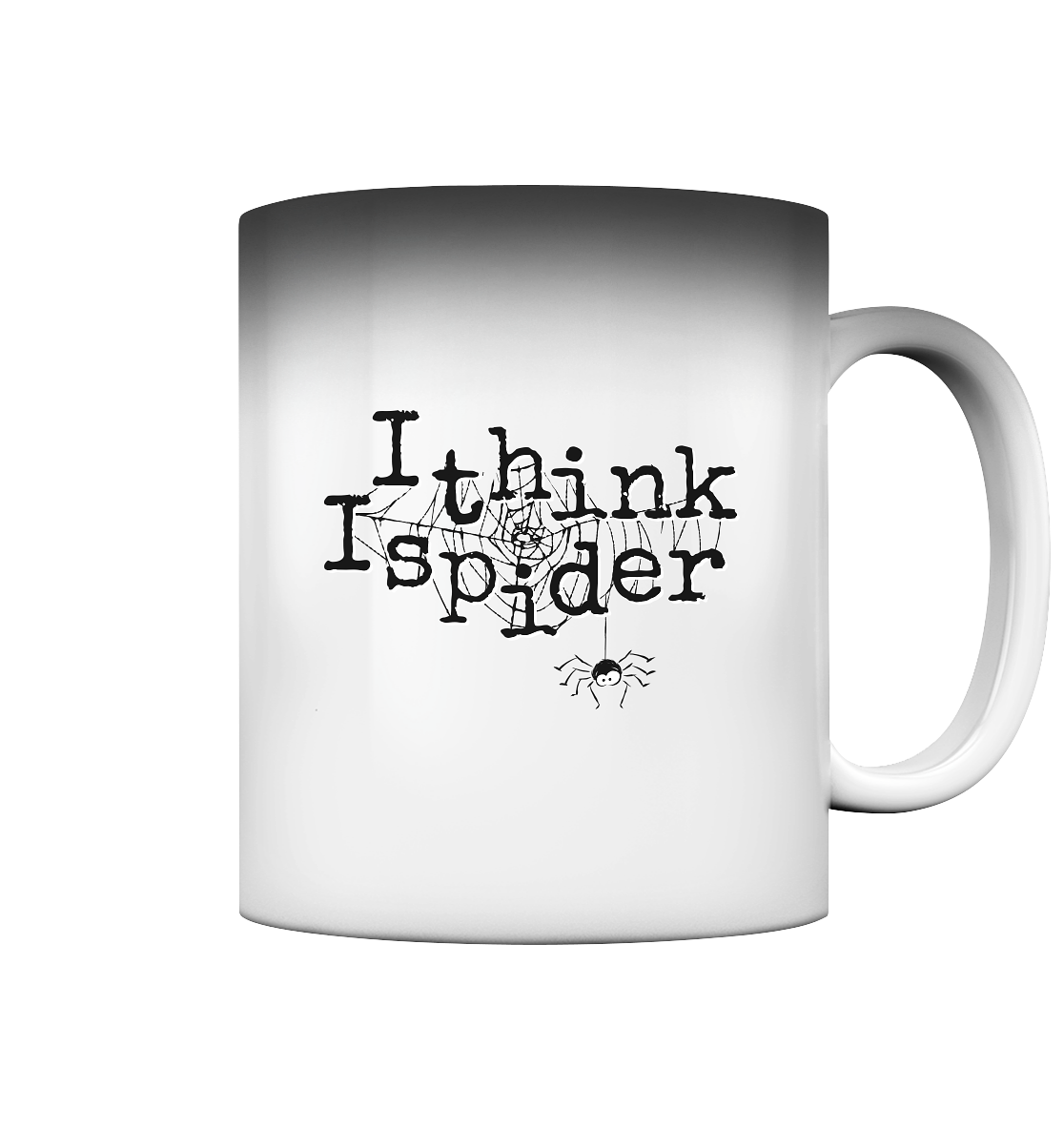 I think I spider - Spinne - Magic Mug