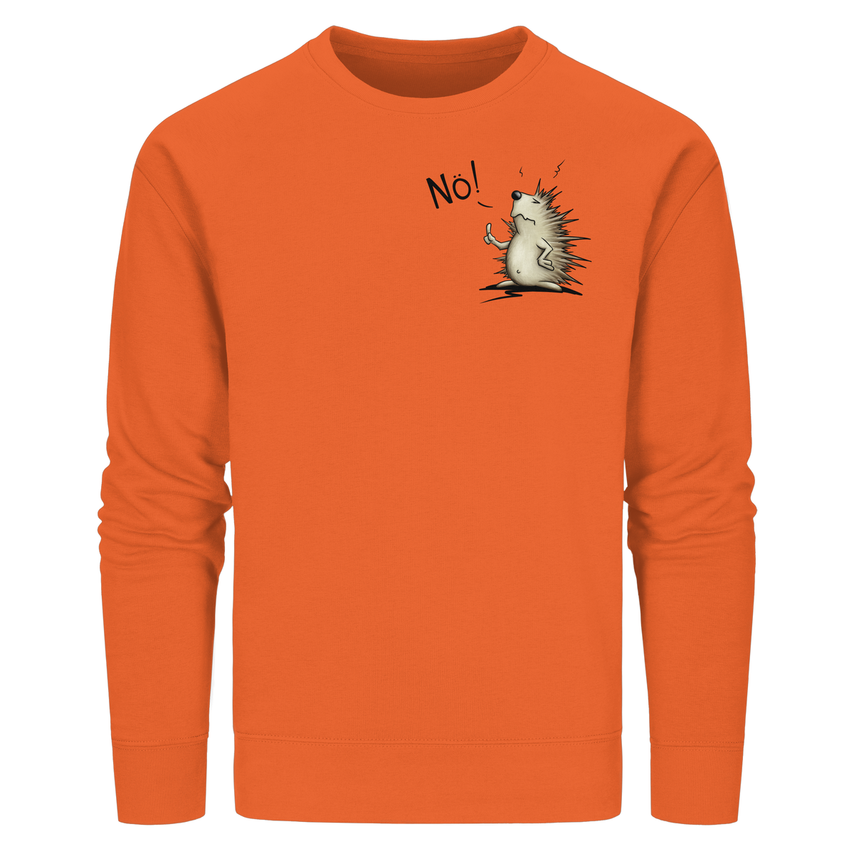 Nö! Grummeliger Igel - Organic Basic Unisex Sweatshirt