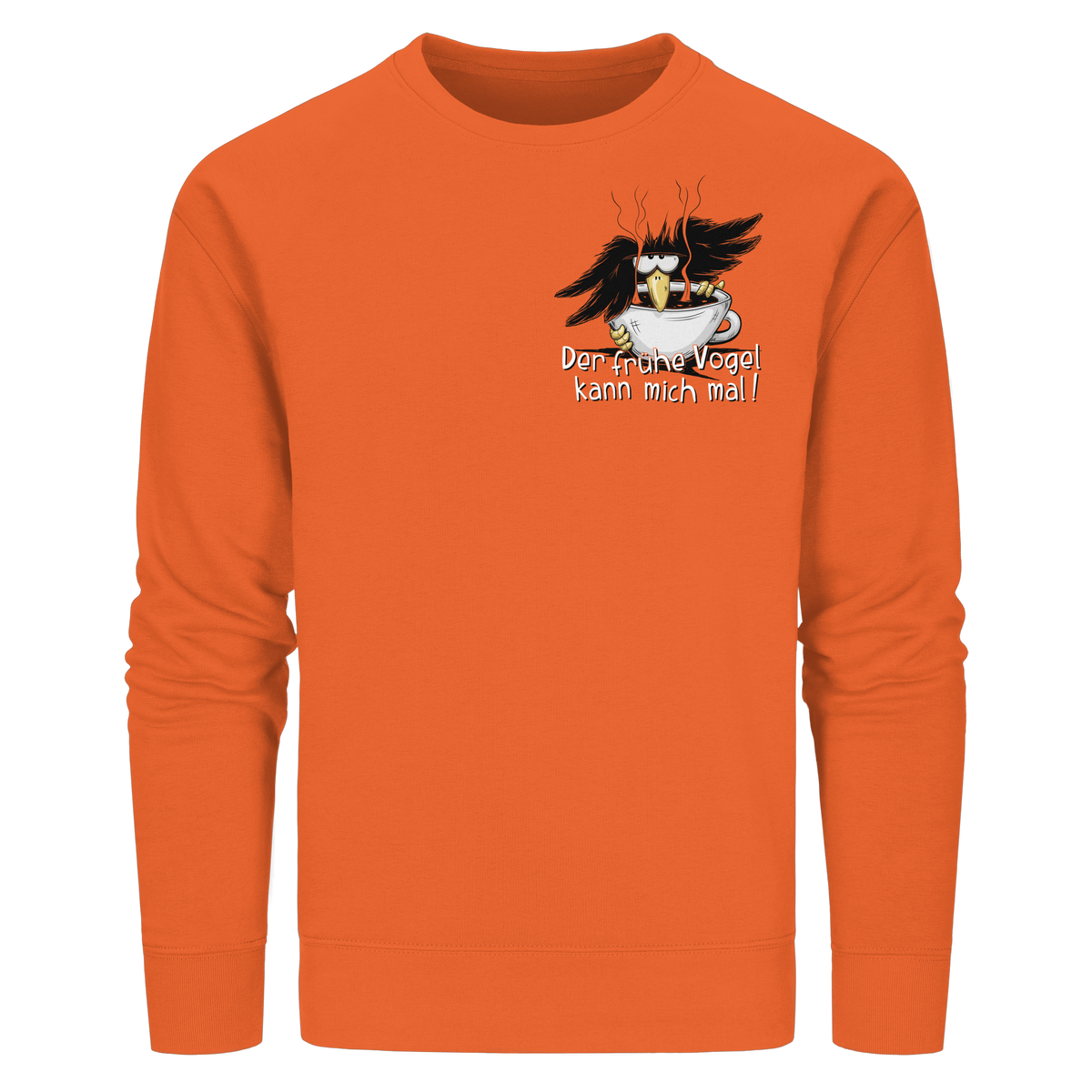 Der frühe Vogel kann mich mal | Kaffee Rabe - Organic Basic Unisex Sweatshirt