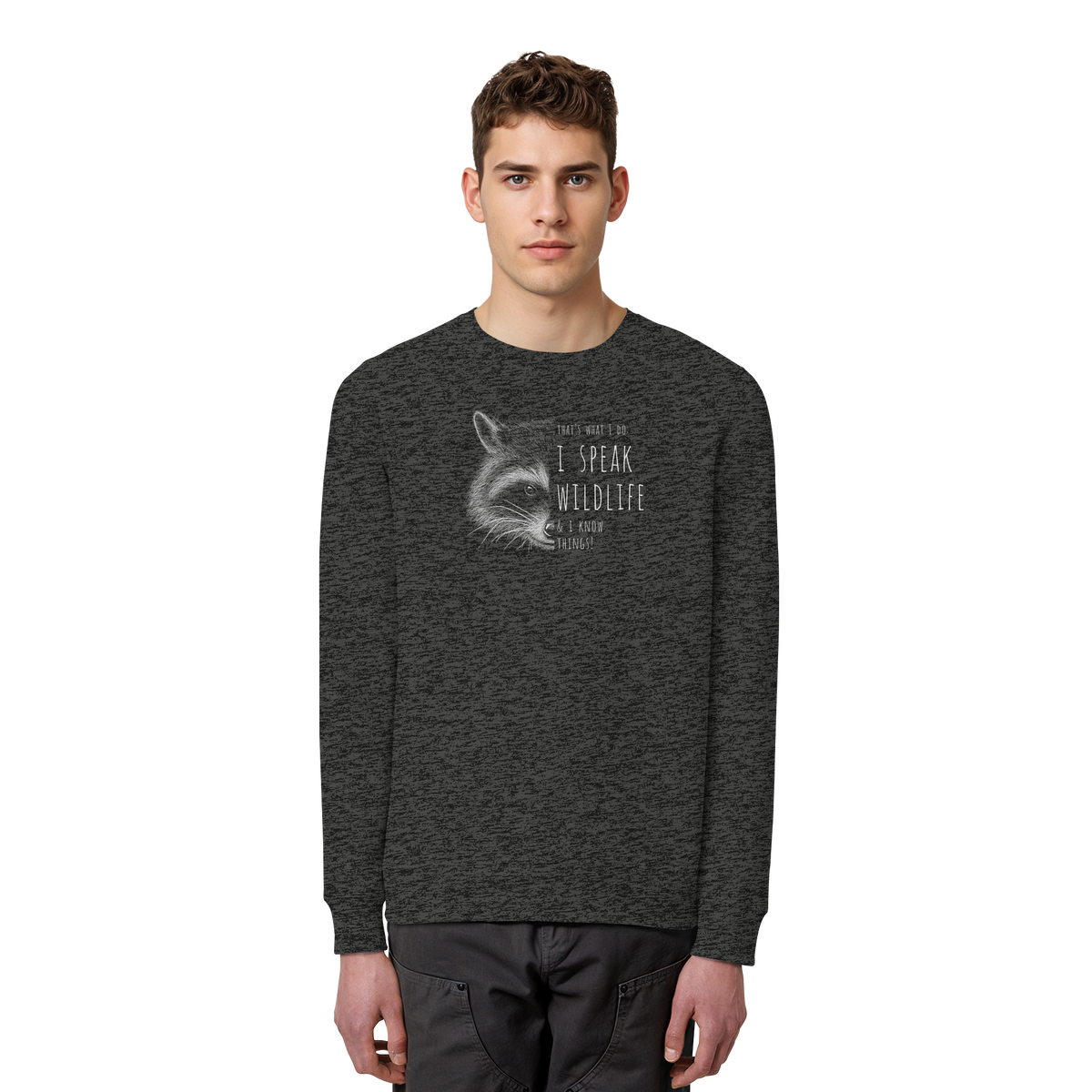 I Speak Wildlife And I Know Waschbär - Organic Basic Unisex Sweatshirt