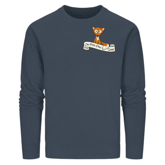 Oh For Fox Sake – Um Fuchses Willen - Organic Basic Unisex Sweatshirt