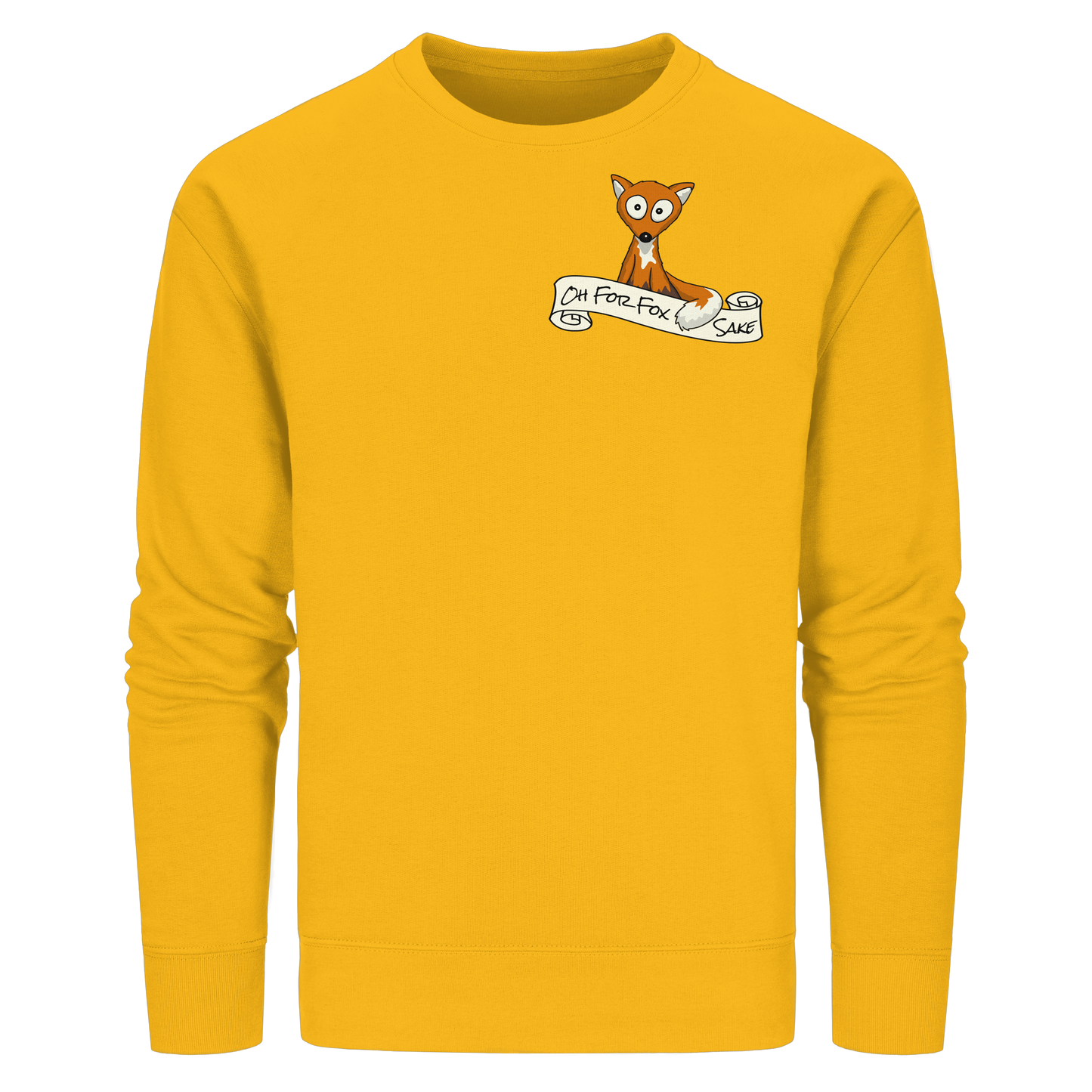 Oh For Fox Sake – Um Fuchses Willen - Organic Basic Unisex Sweatshirt