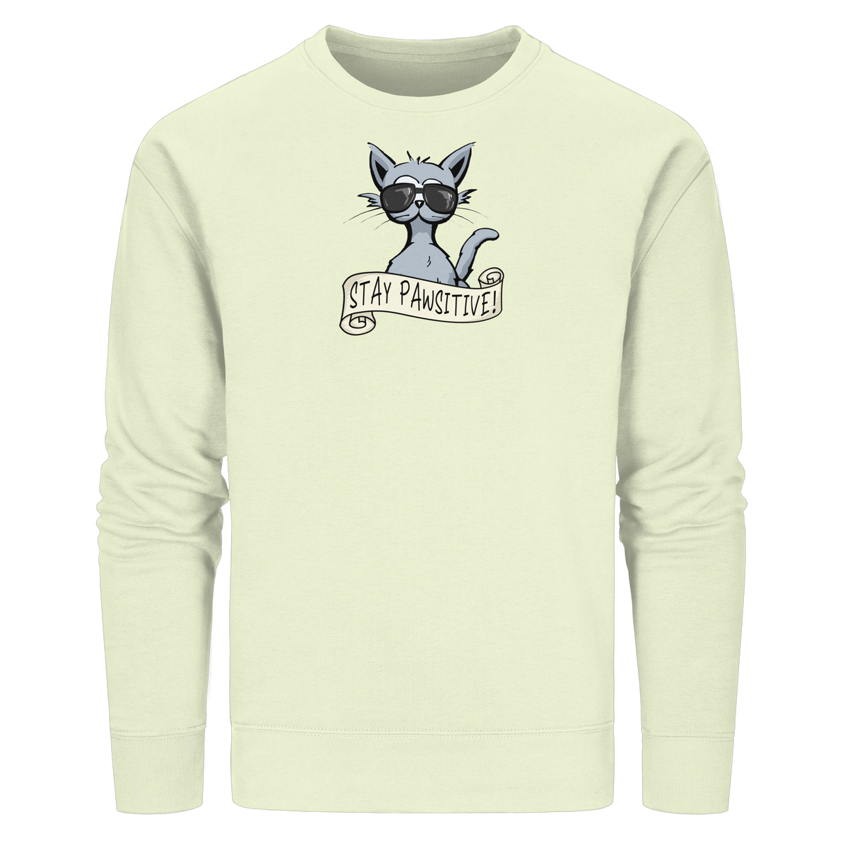 Stay Pawsitive Bleib lässig Hipster Katze - Organic Basic Unisex Sweatshirt