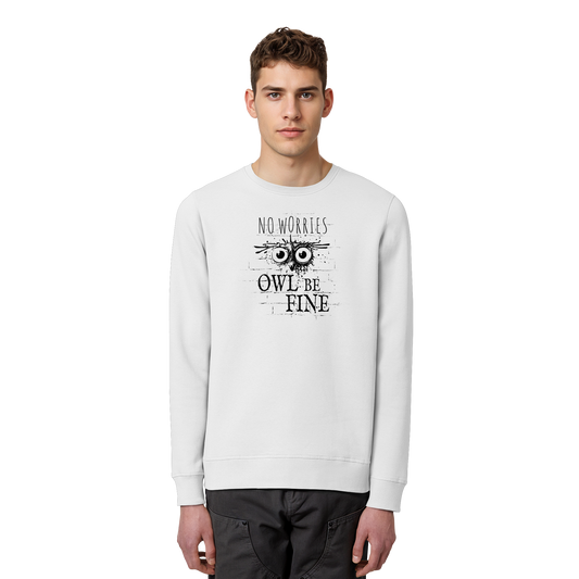 Owl Be Fine Street Art Eule - Organic Basic Unisex Sweatshirt