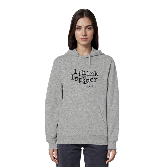 I think I spider - Spinne - Organic Hoodie