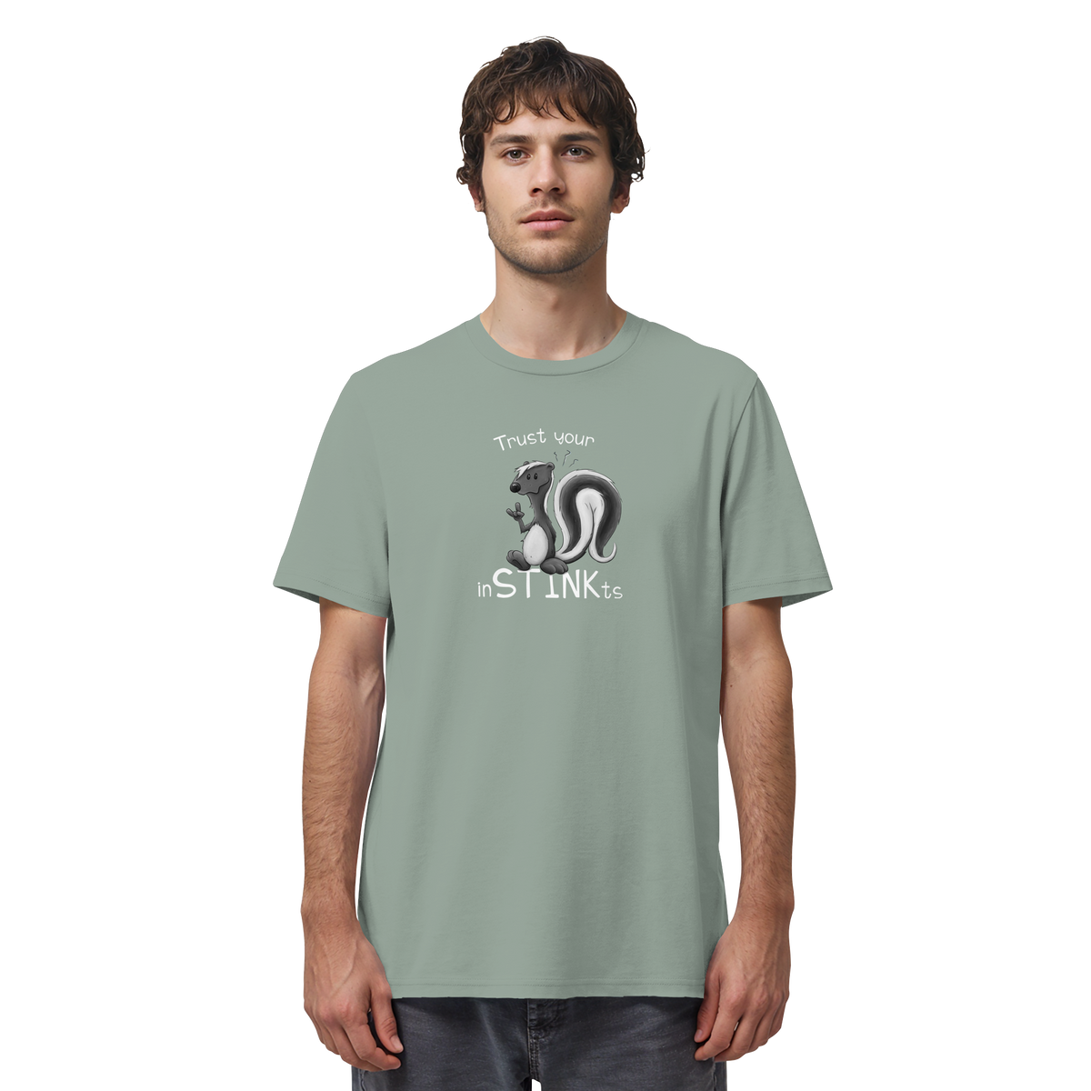 Trust Your inSTINKts Stinktier Humor - Organic Shirt
