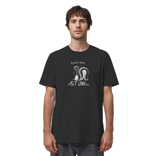 Trust Your inSTINKts Stinktier Humor - Organic Shirt