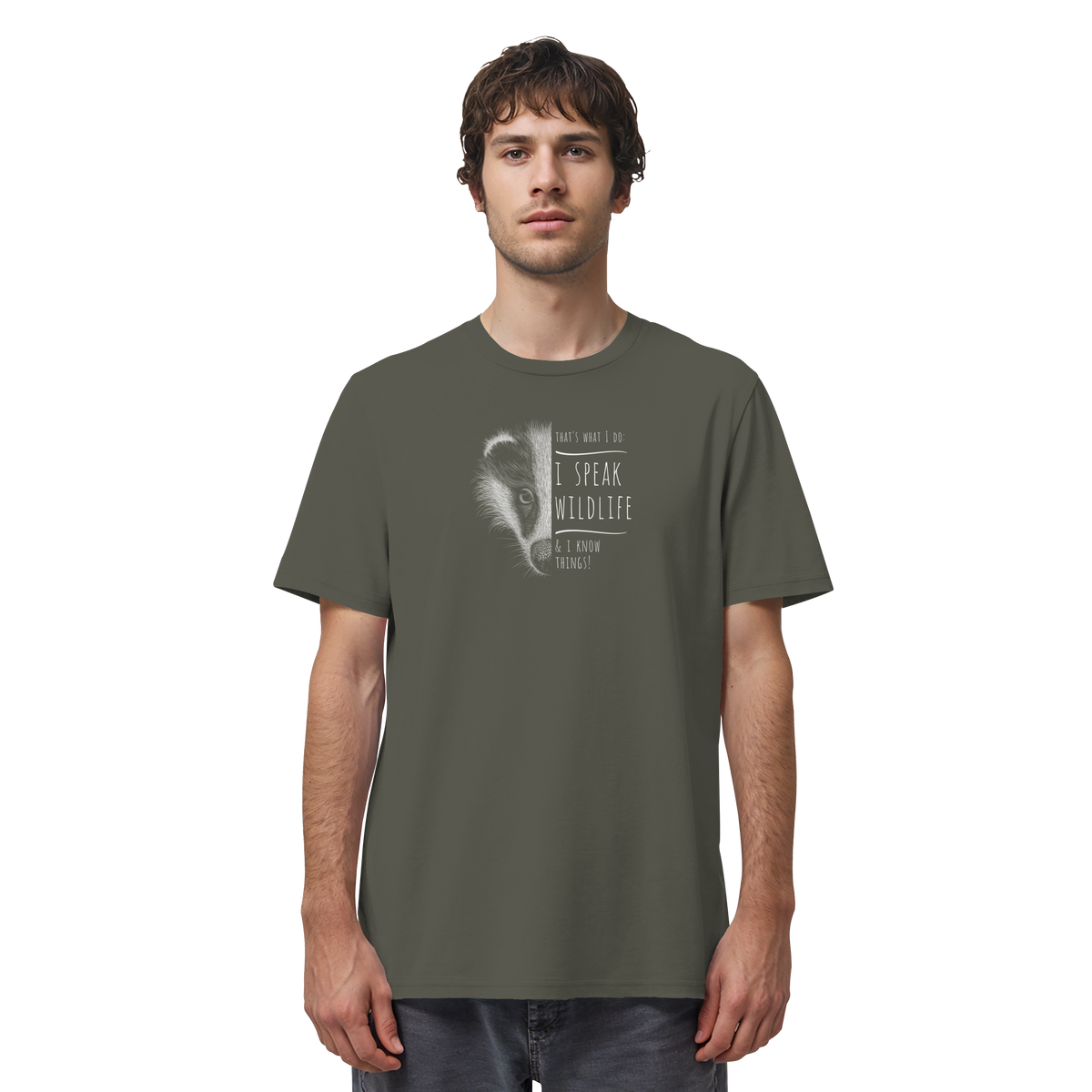 I Speak Wildlife And I Know Things! Dachs - Organic Shirt