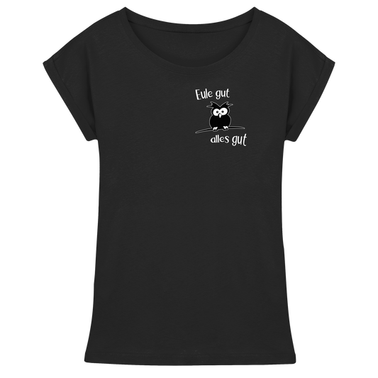 Eule gut, alles gut - Womens Extended Shoulder T-Shirt