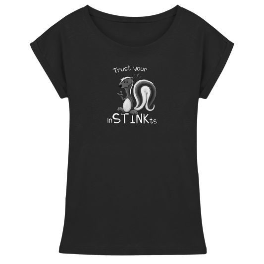 Trust Your inSTINKts Stinktier Humor - Womens Extended Shoulder T-Shirt