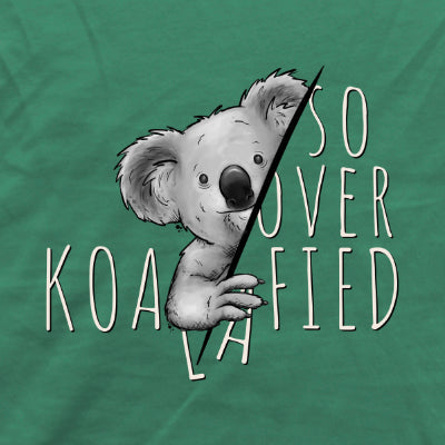 So Over-Koalafied Koala