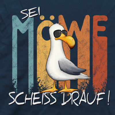Sei Möwe Scheiß Drauf