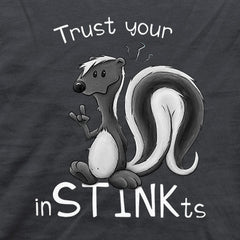 Trust Your inSTINKts Stinktier Humor