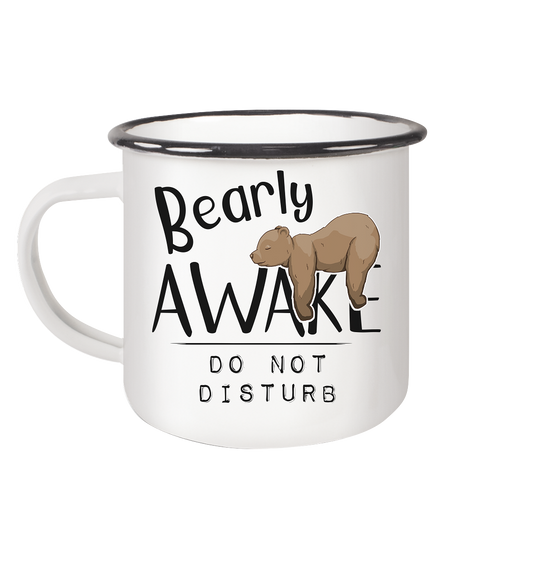 Bearly Awake Bitte nicht stören Bär - Emaille Tasse (Black)