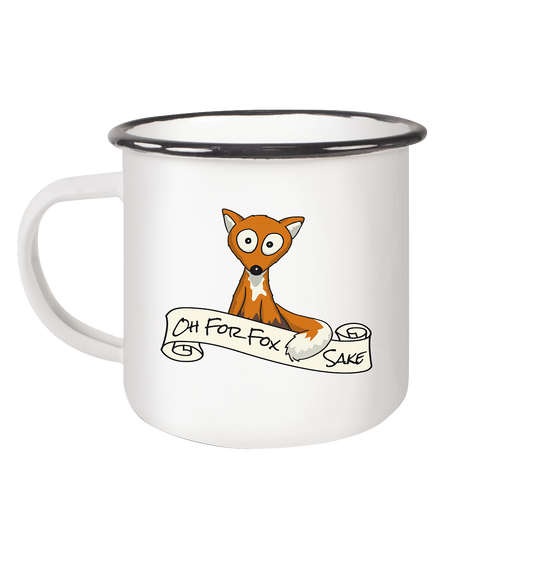 Oh For Fox Sake – Um Fuchses Willen - Emaille Tasse (Black)