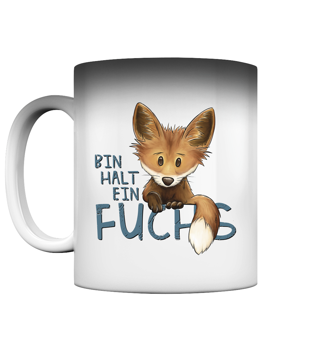 Bin halt ein Fuchs - Magic Mug
