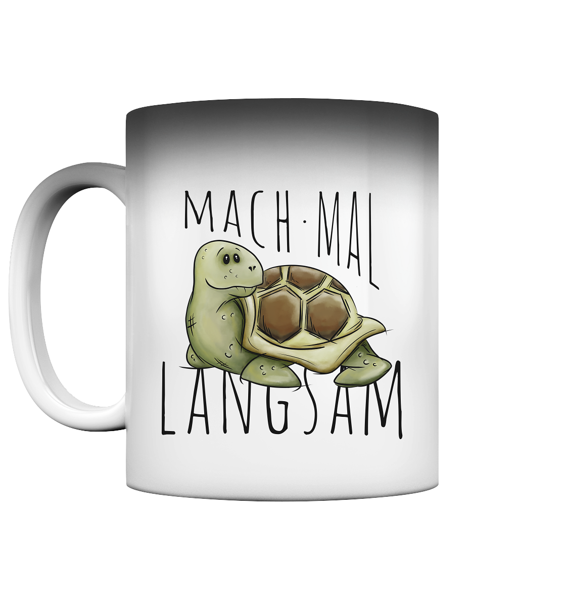 Mach mal langsam Schildkröte - Magic Mug