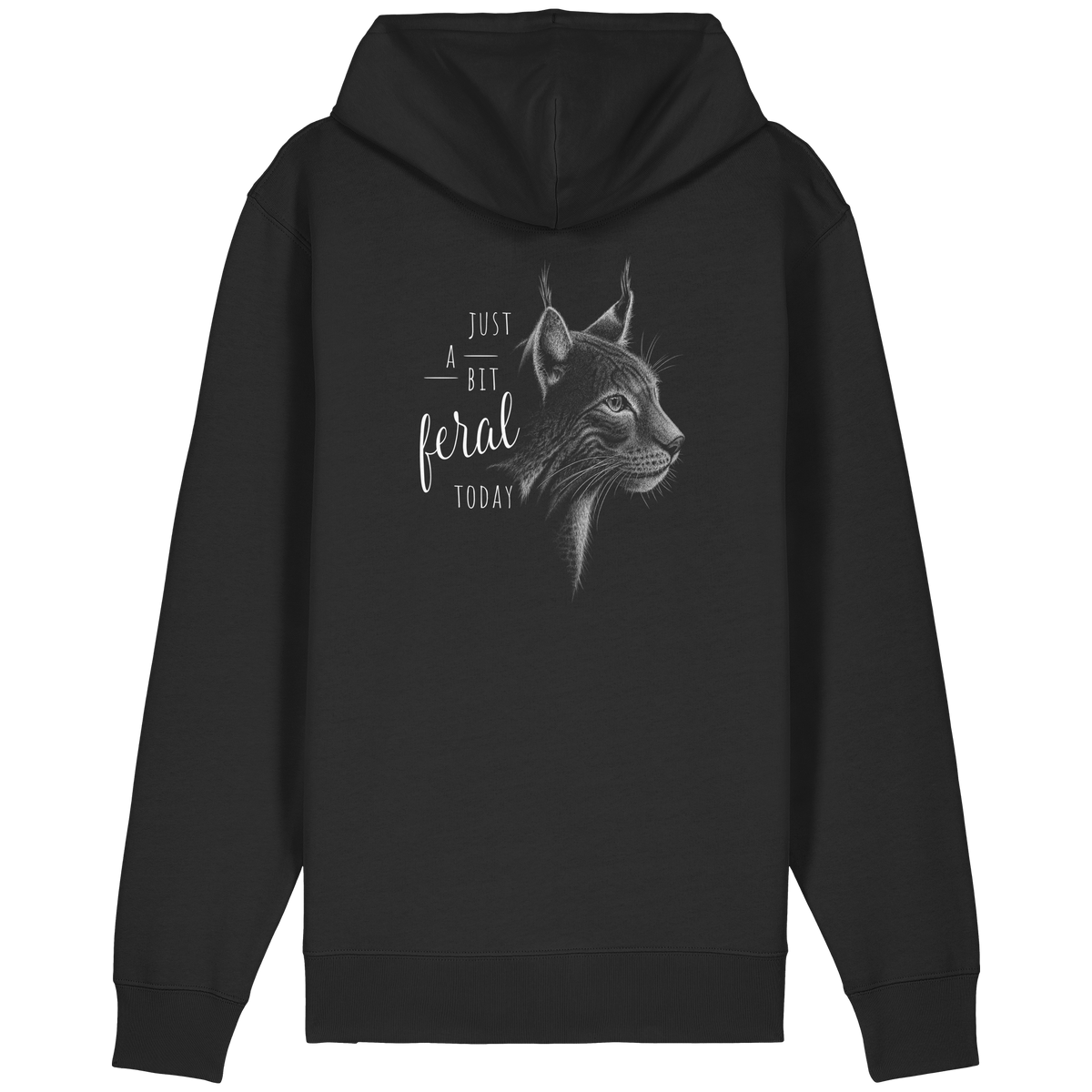 Just A Bit Feral Today! Wildkatze - Organic Relaxed Zipper