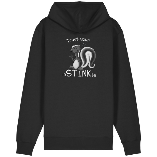 Trust Your inSTINKts Stinktier Humor - Organic Relaxed Zipper