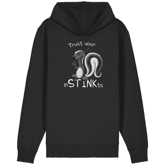 Trust Your inSTINKts Stinktier Humor - Organic Relaxed Zipper