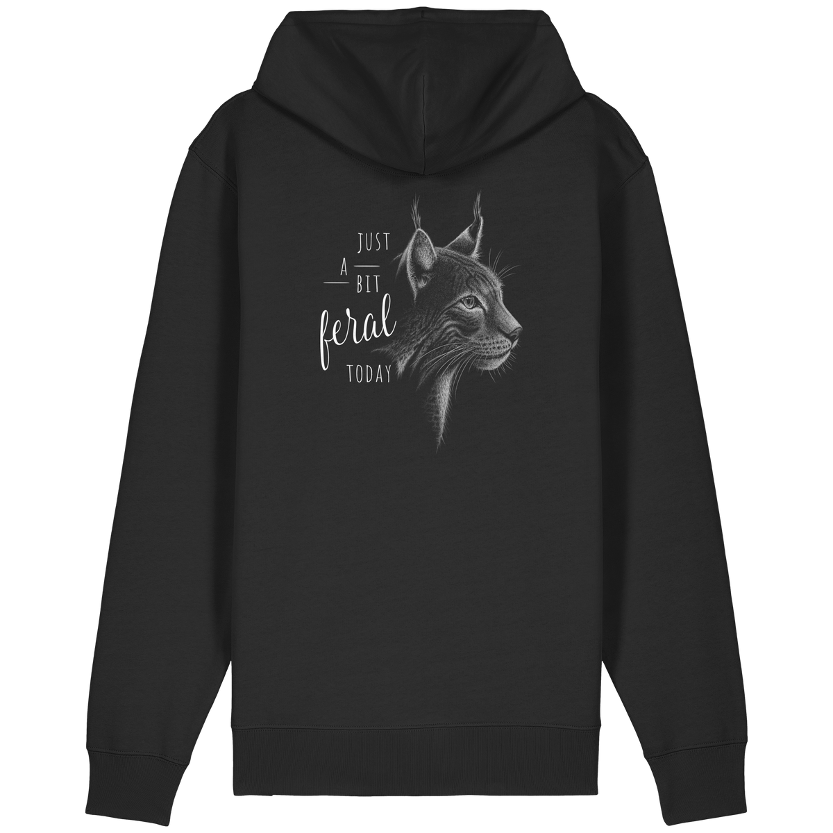 Just A Bit Feral Today! Wildkatze - Organic Relaxed Zipper