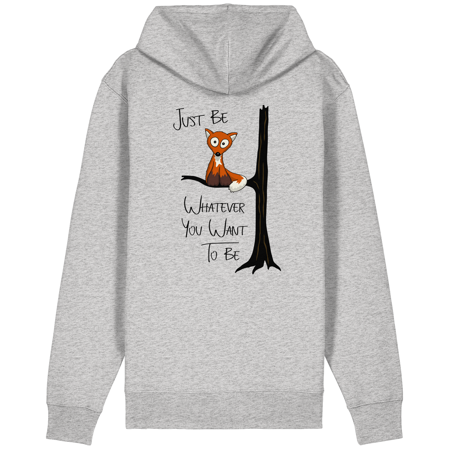 Just Be Whatever | Fuchs wie Eule - Organic Relaxed Zipper