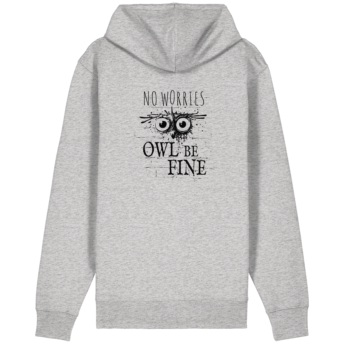Owl Be Fine Street Art Eule - Organic Relaxed Zipper