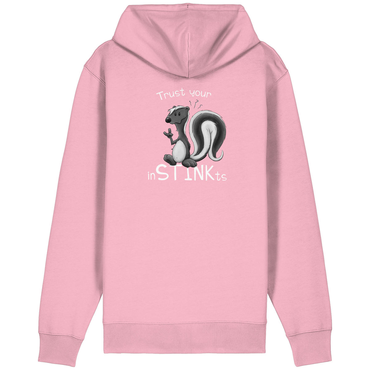 Trust Your inSTINKts Stinktier Humor - Organic Relaxed Zipper