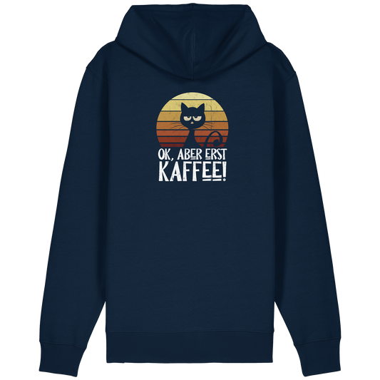 Ok, aber erst Kaffee | launische Katze - Organic Relaxed Zipper
