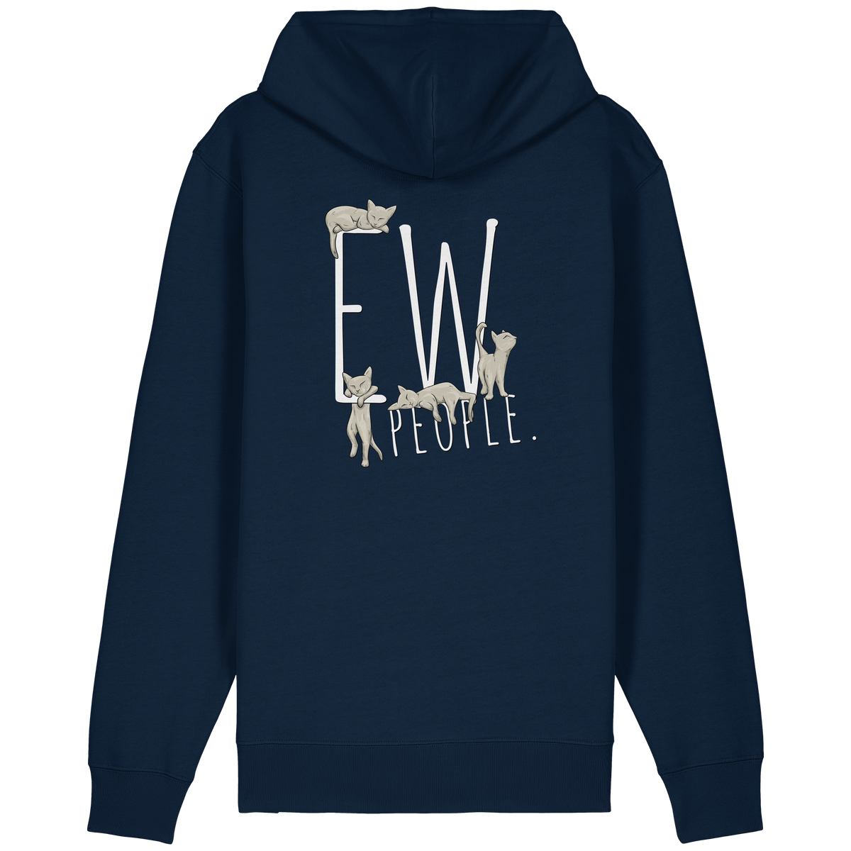 Ew, People. Sarkastische Katzen - Organic Relaxed Zipper