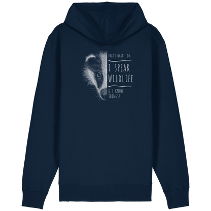 I Speak Wildlife And I Know Things! Dachs - Organic Relaxed Zipper