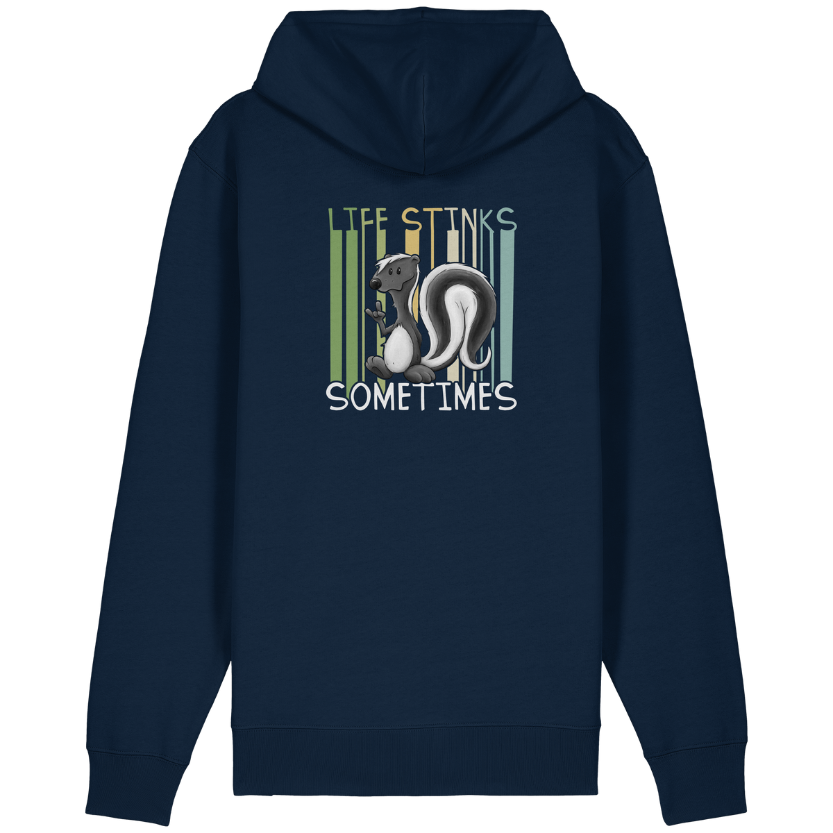 Life Stinks Sometimes Stinktier Weisheit - Organic Relaxed Zipper