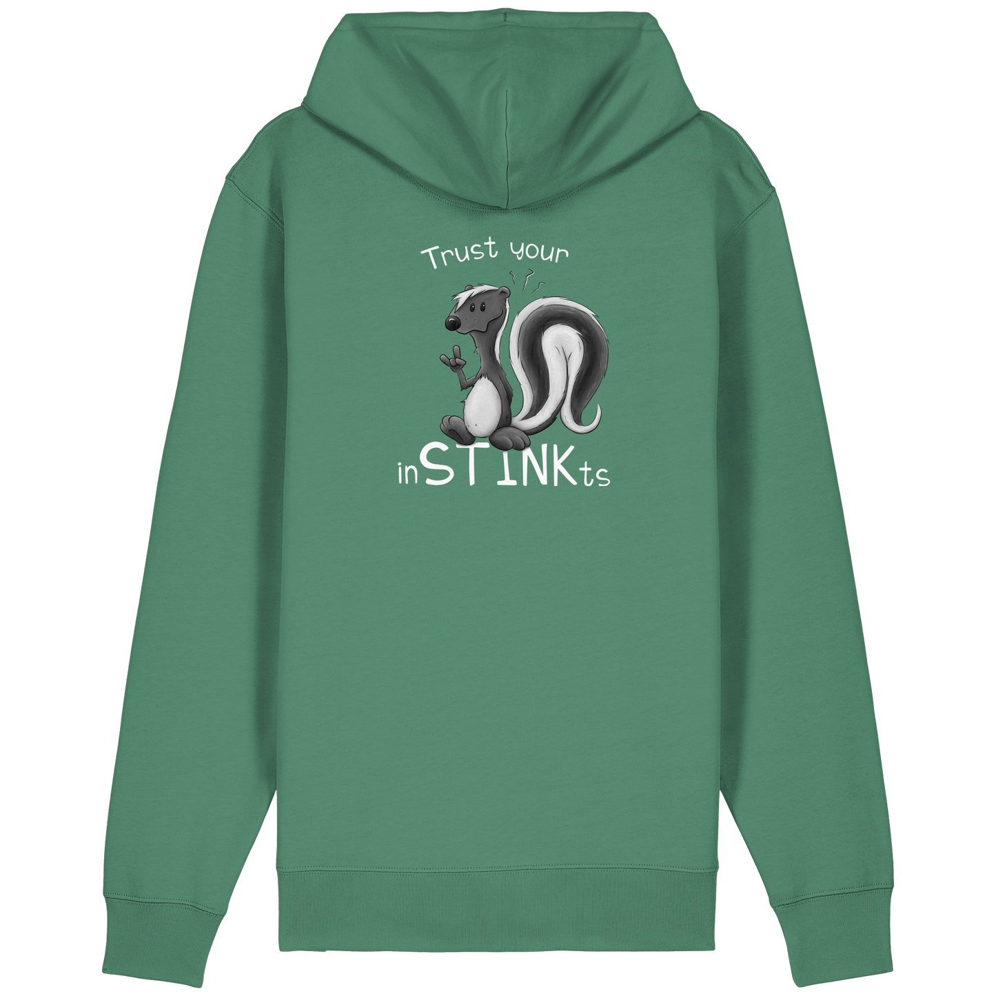 Trust Your inSTINKts Stinktier Humor - Organic Relaxed Zipper
