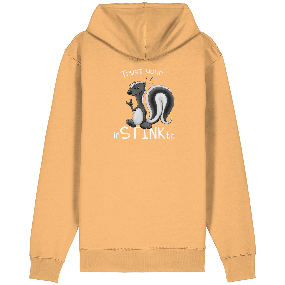 Trust Your inSTINKts Stinktier Humor - Organic Relaxed Zipper