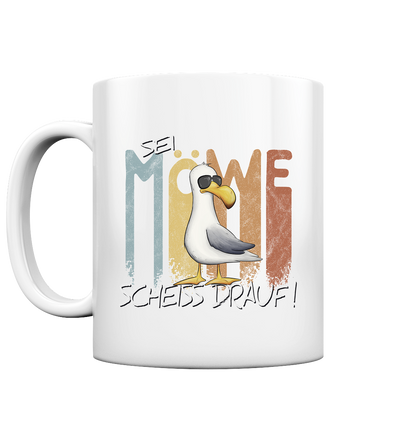 Sei Möwe Scheiß Drauf - Tasse glossy