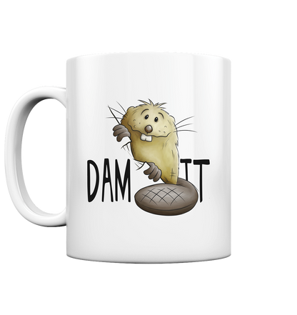 Dam It Verdammt Lustiger Biber - Tasse glossy